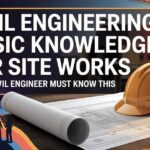 Civil Engineering Basic Knowledge for Site Works – essential tips for site engineers, slab reinforcement, and construction basics.
